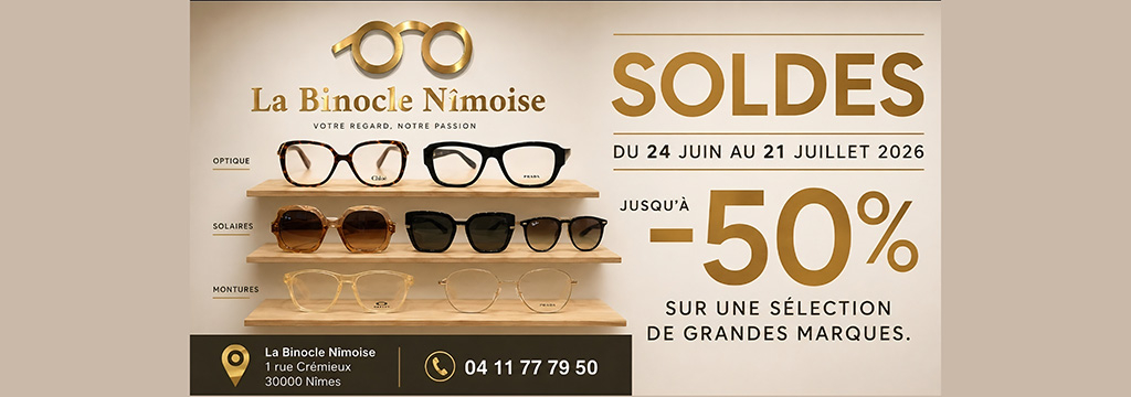 La Binocle Nîmoise SOLDES